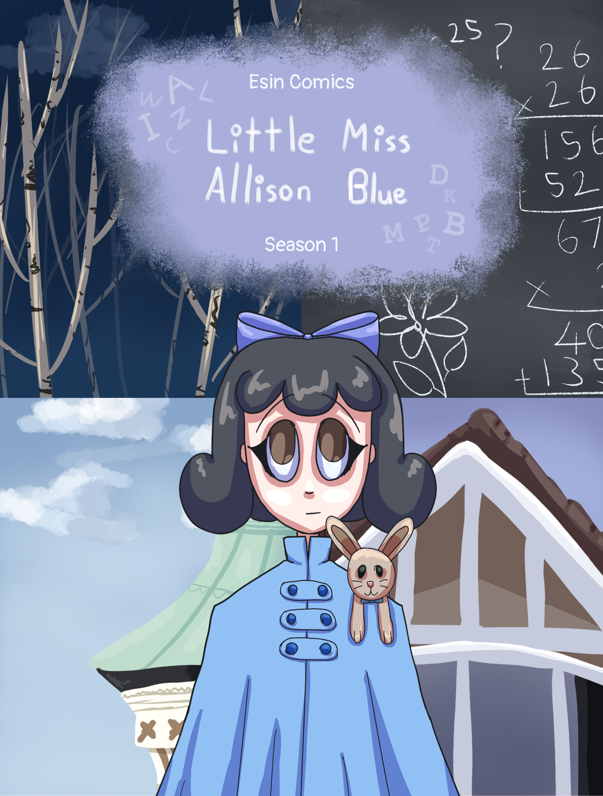 The Season 1 cover of Little Miss Allison Blue. The background is split into four parts: Top left is a night sky with birch trees. Top right is a blackboard with many drawings and calculations written on with chalk. Bottom left is a part of the Bletchley Park mansion. Bottom right is a part of Allison's house, specifically the big window of her room. In the foreground there's Allison staring above, with Sigma, her toy rabbit, idling on her shoulder.